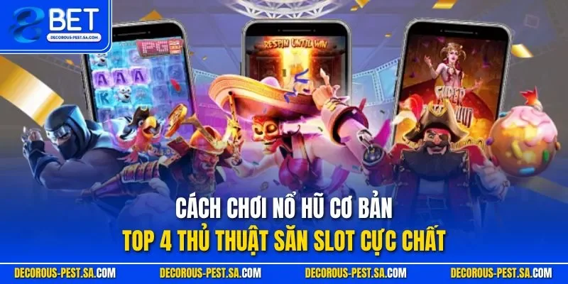 cách chơi nổ hũ cơ bản