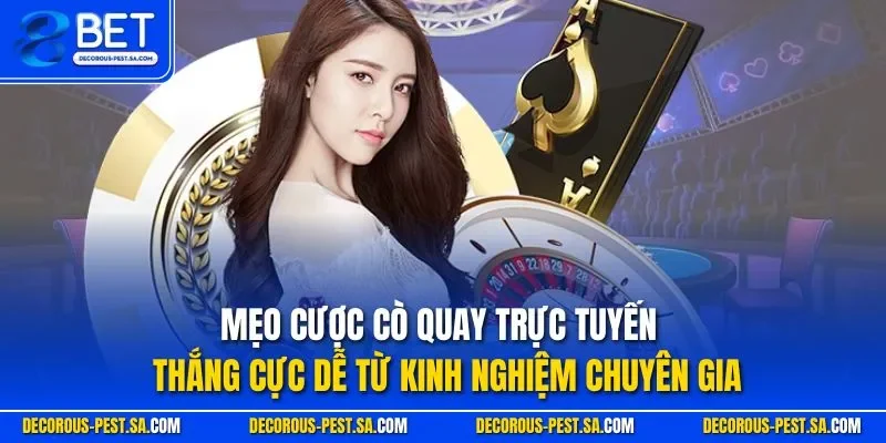 Mẹo cược cò quay trực tuyến thắng cực dễ từ kinh nghiệm chuyên gia