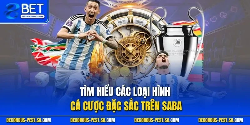 Tìm hiểu các loại hình cá cược đặc sắc trên Saba